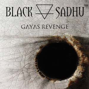 Black Sadhu : Gayas Revenge Black Sadhu : Gayas Revenge